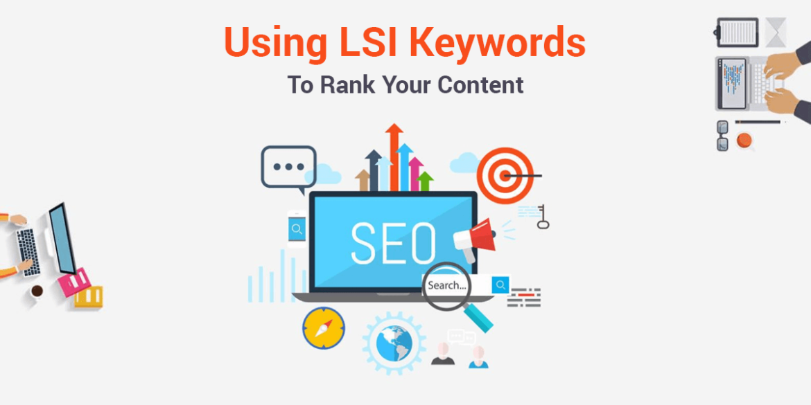 What are LSI keywords? 5 Best Practices to Generate LSI Keywords
